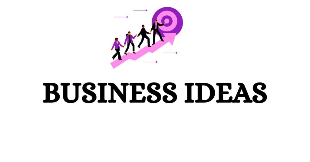 Small Business Ideas